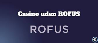 Rofus Online Casino Din Guide til Spil og Gevinster