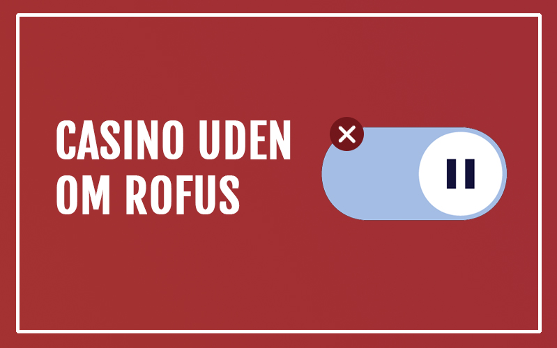 Rofus Online Casino - Din Guide til Spil og Underholdning