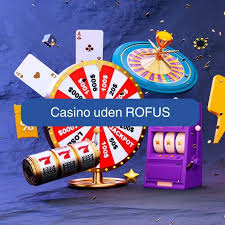 Oplev Det Bedste Online Casino Uden Rofus Oplev Det Bedste Online Casino Uden Rofus