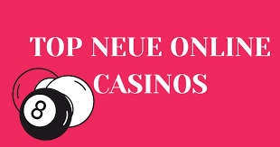 Die aufregende Welt der neuen Casinos Entdecken Sie die besten Plattformen
