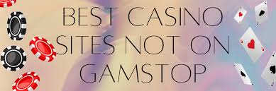 Discover Casino Sites Not on Gamstop Your Ultimate Guide 1565580629